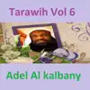 Sheikh Adel Al Kalbani - Tarawih,  Vol. 6 (Quran - Coran - Islam)